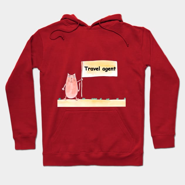 Travel agent. Profession, work, job. Cat shows a banner with the inscription. Watercolor illustration. A gift for a professional. Hoodie by grafinya